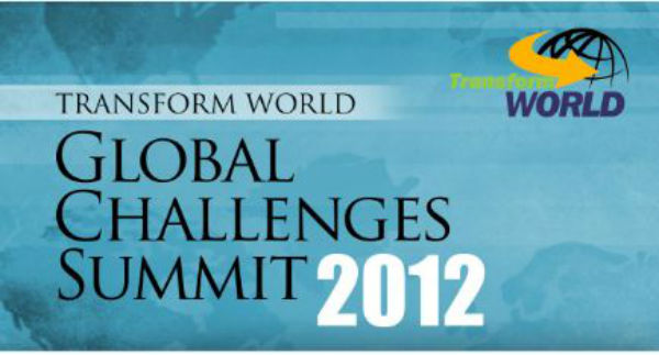 Transform World Global Challenges Summit 2012